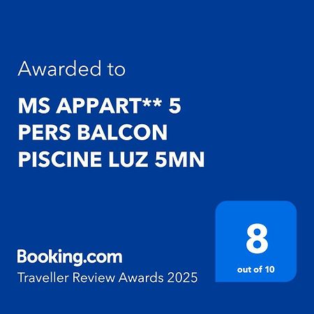 Ms Appart** 5 Pers Balcon Piscine Luz 5Mn Luz-Saint-Sauveur Exterior photo